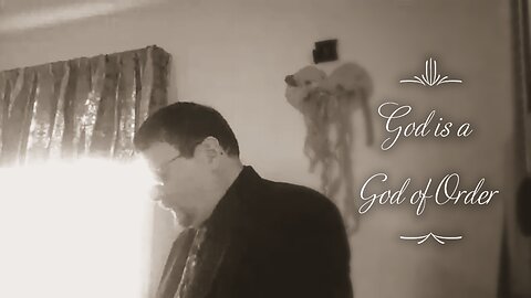 God is a God of Order
