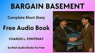 Bargain Basement - A Short Story - by Charles L. Fontenay - Best Audio Books for Free