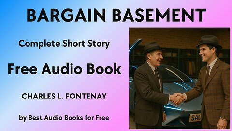 Bargain Basement - A Short Story - by Charles L. Fontenay - Best Audio Books for Free