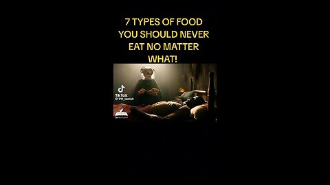 7 types of food not to eat