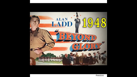 CS #332. Beyond Glory (1948) Alan Ladd, Donna Reed