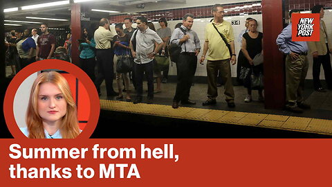 Summer from hell, thanks to MTA | Red Hot Takes