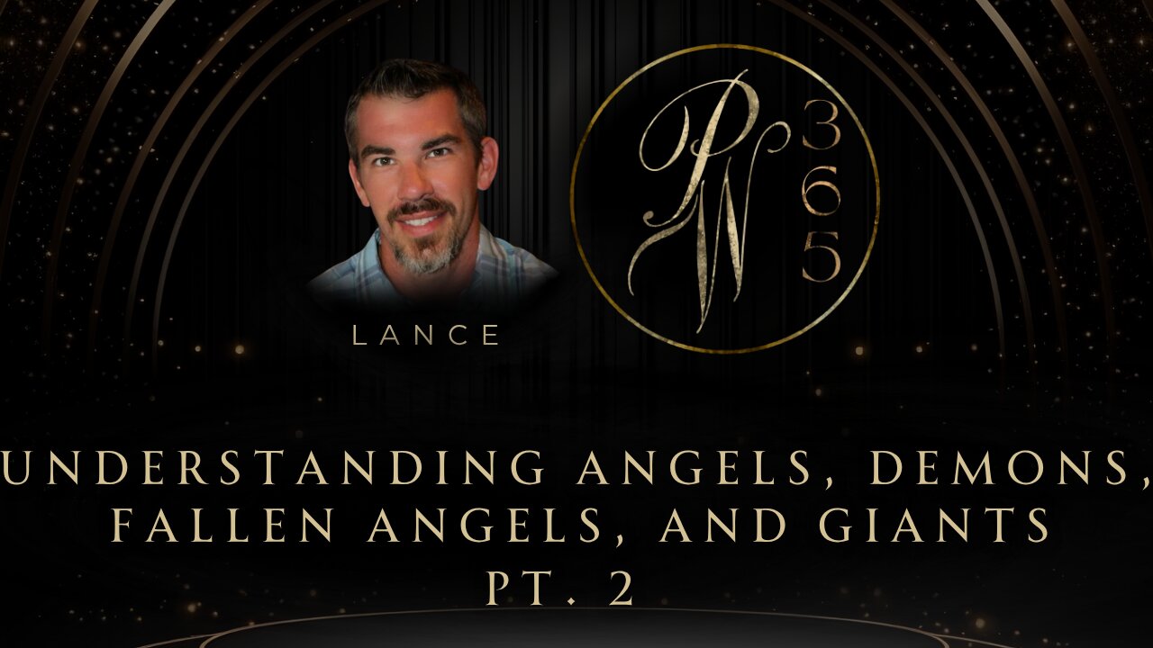 Understanding angels, demons, fallen angels, and giants Pt. 2