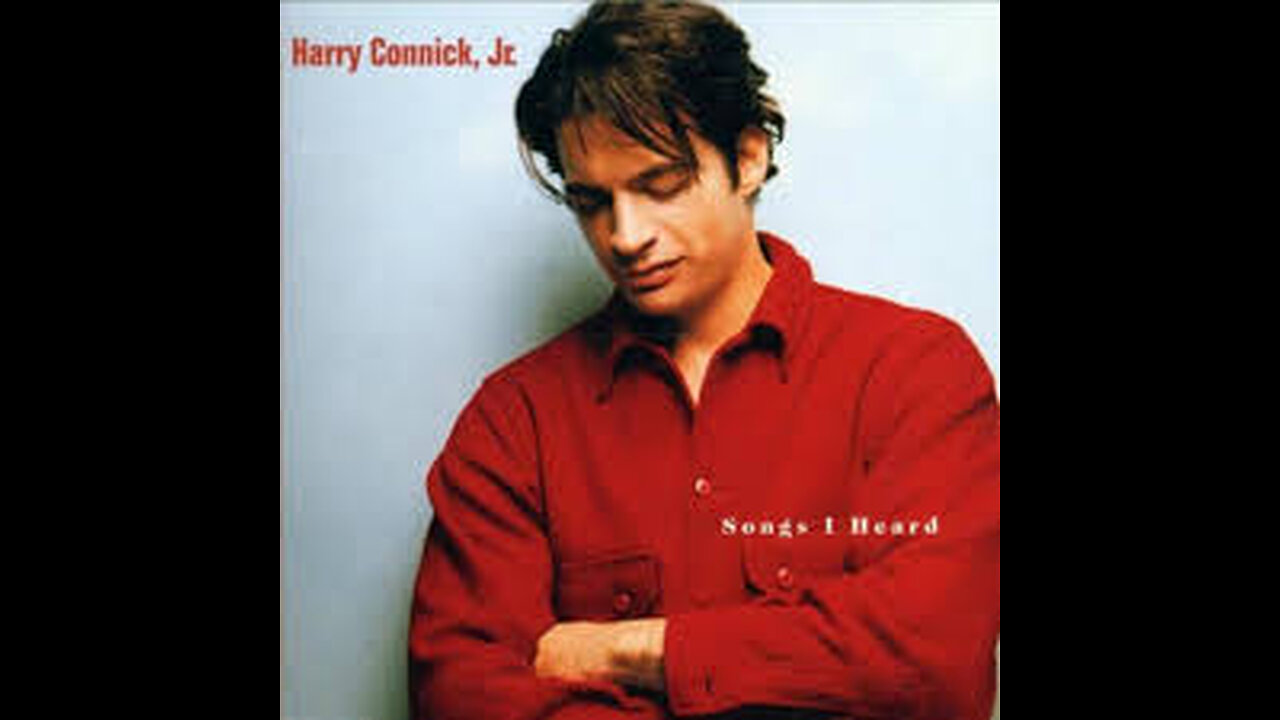 HARRY CONNICK! EXCELLENT!!