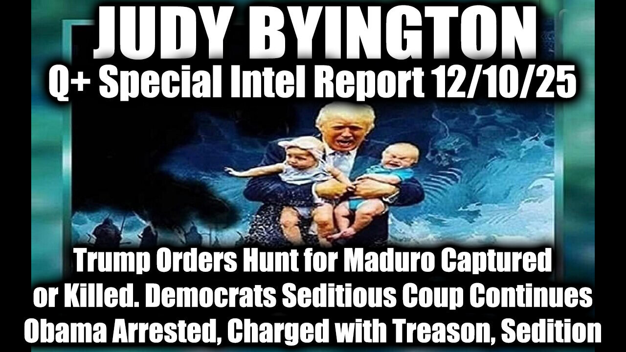 Judy Byington: Special Intel Report 12/10/25: United States Special Operations Forces Are Now