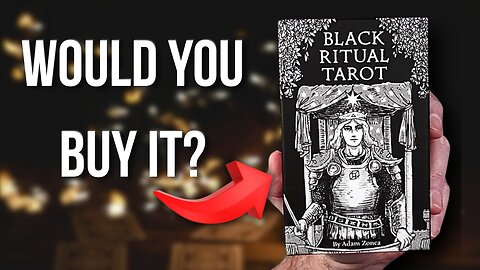 Would You Buy It? | Black Ritual Tarot Deck Walkthrough