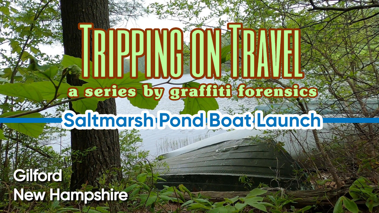 Tripping on Travel: Saltmarsh Pond Boat Launch, Gilford, NH