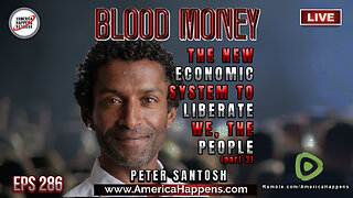 The New Economic System to Liberate We The People with Peter Santosh (part 3)