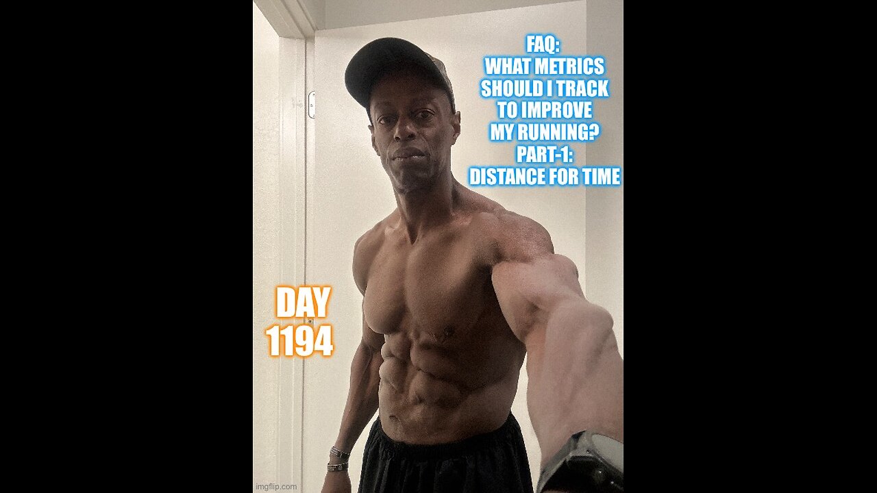 FAQ: What Metrics Should I Track To Improve My Running? Part-1: Distance For Time (Day 1194)