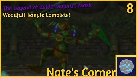 Woodfall Temple Complete! | The Legend of Zelda Majora's Mask Part 8