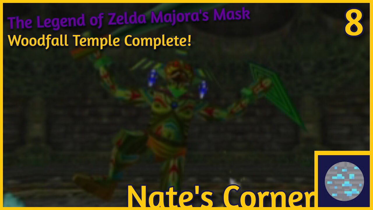 Woodfall Temple Complete! | The Legend of Zelda Majora's Mask Part 8