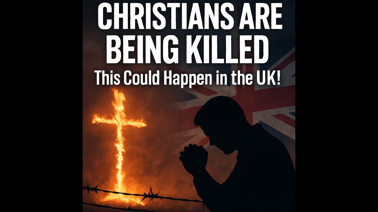 CHRISTIANS ARE BEING KILLED! This Could Happen in the UK!