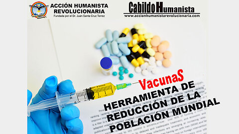 08-05-2025 VACUNAS HERRAMIENTA DE REDUCCIÓN DE LA POBLACIÓN MUNDIAL