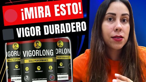 ❌¡MIRA ESTO!❌Vigor Long Reseñas – Vigor Long Gominolas para Potencia Masculina – VigorLong