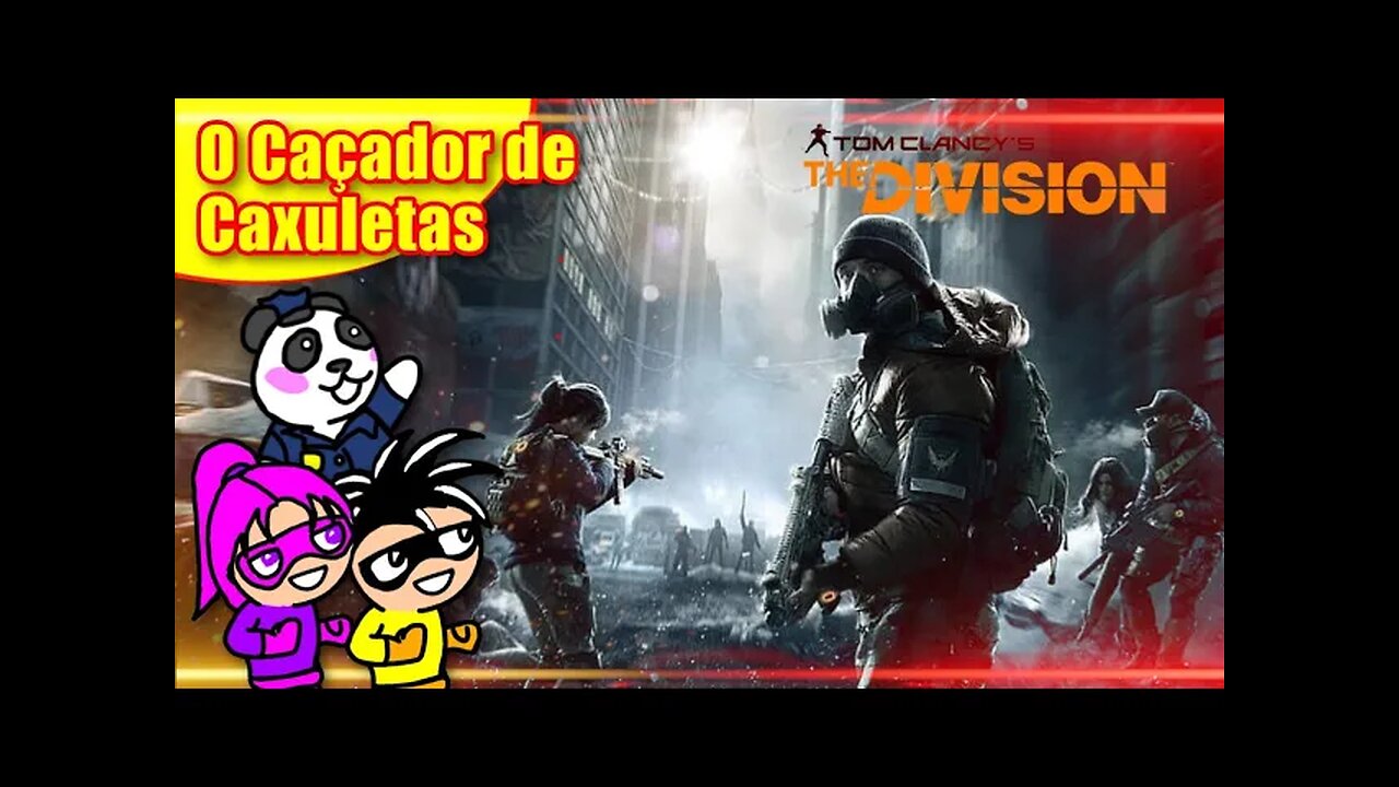 The Division - O Caçador de Caxuletas