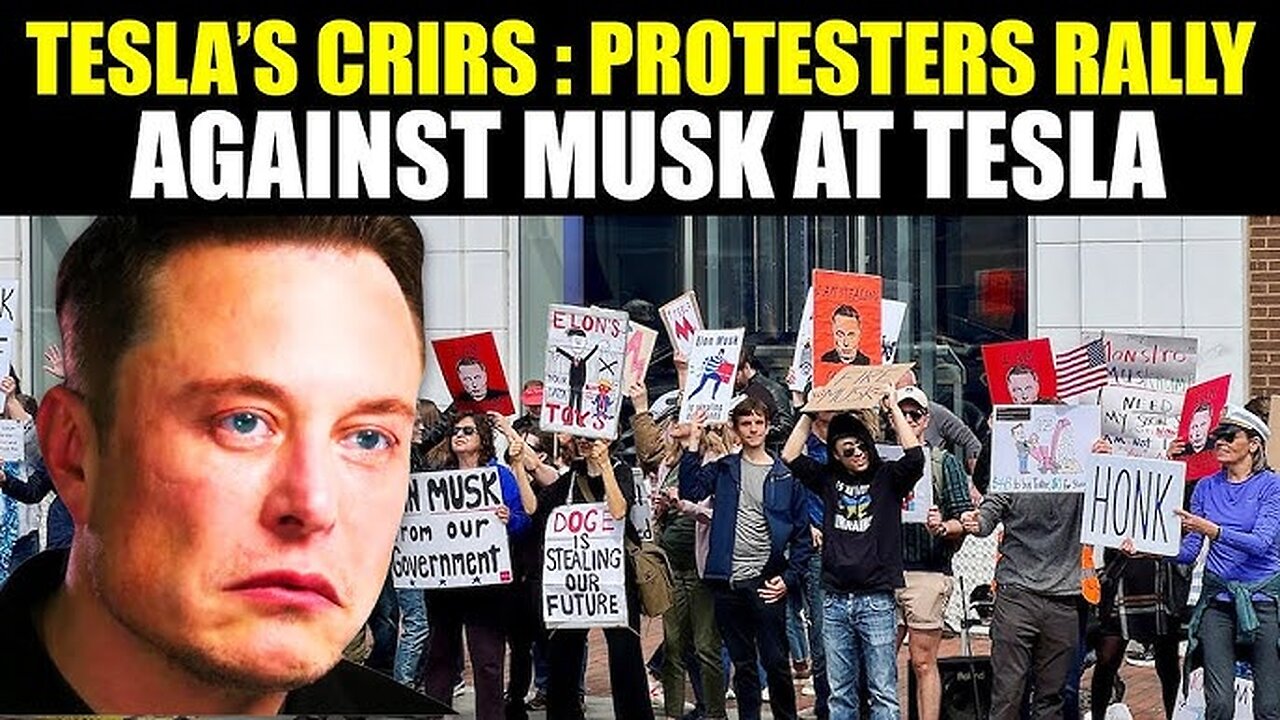 Global protests against Tesla CEO Elon Musk