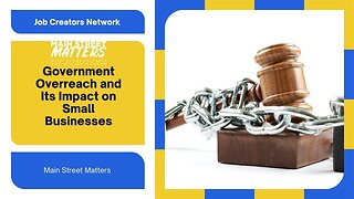Government Overreach and Its Impact on Small Businesses