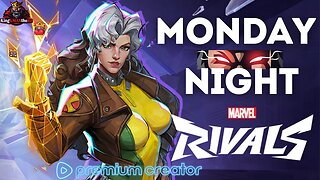 🔴Live: MONDAY NIGHT MARVEL RIVALS | RANKED & CASUALS