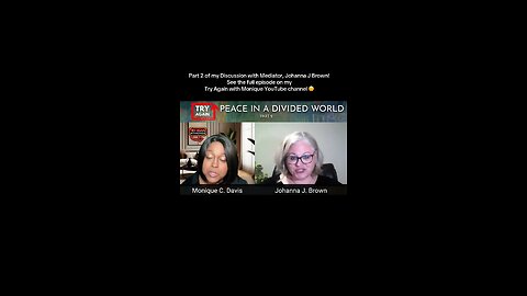 Part 2 Discussion with Mediator, Johanna J Brown