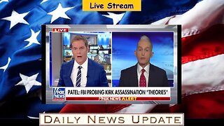 x478c: Fox News - JUST IN: Patel reveals FBI investigating 'theories' surrounding Kirk assassination