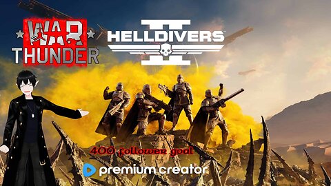 [Vtuber] War Thunder and Hell Divers 2!