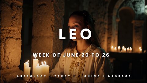 LEO Week of JULY 20 to 26