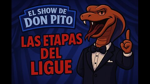Etapas del Ligue según la cobra venenosa