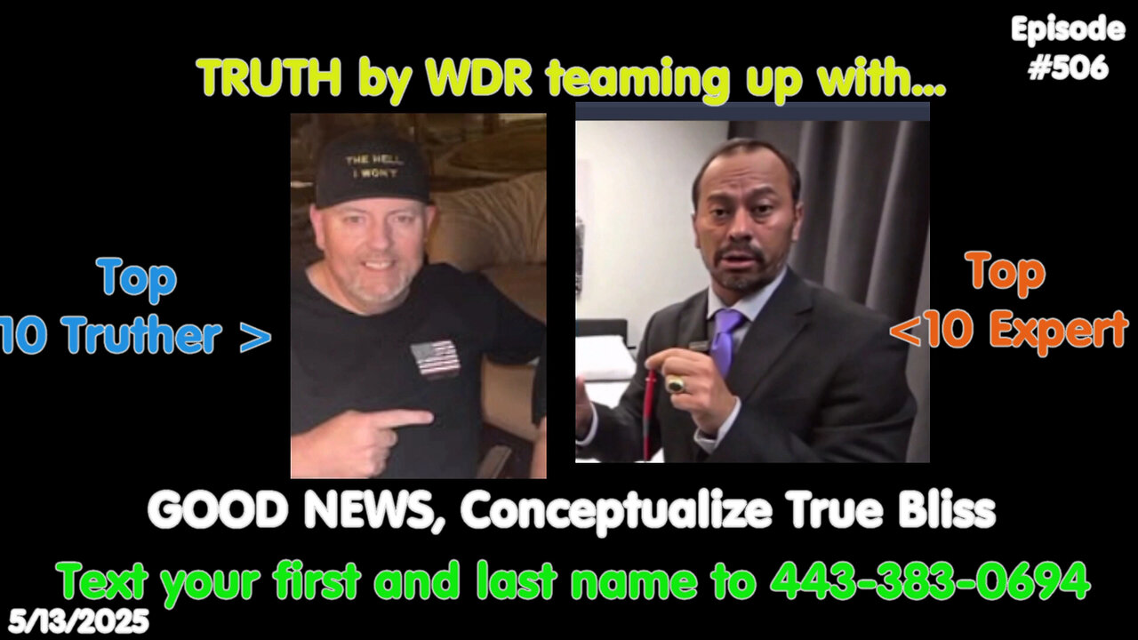 GOOD NEWS, conceptualize true bliss - TRUTH by WDR - Ep. 506 Live and Replay