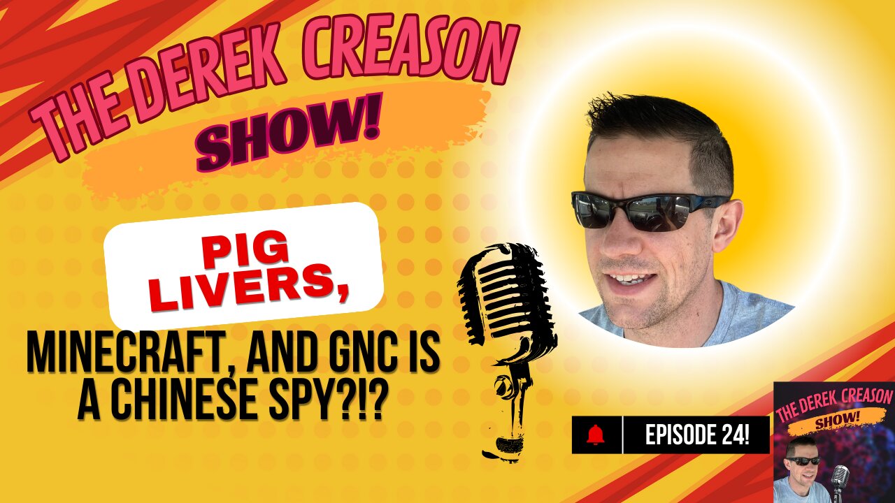 Episode 24 - Pig Livers, Minecraft, and GNC is a Chinese Spy?!? - 4/18/25