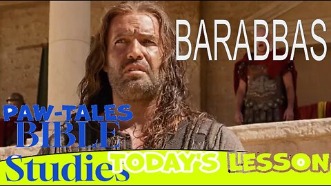 Paw-Tales Bible Studies on: Barabbas