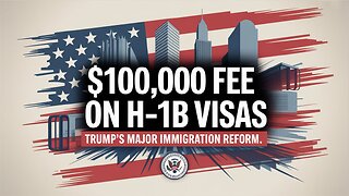 Trump Imposes $100,000 Fee on H-1B Visas | Major Immigration Reform 2025