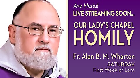 Saturday of the First Week of Lent - March 15, 2025 - HOMILY