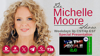 Documentary Feature 'We The People 2.0' The Michelle Moore Show (Nov 5, 2025)