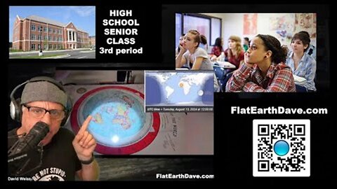 [Flat Earth Dave Interviews 2] High School Senior Class - Period 3 of 3 - Flat Earth Lesson [Sep 9, 2024]