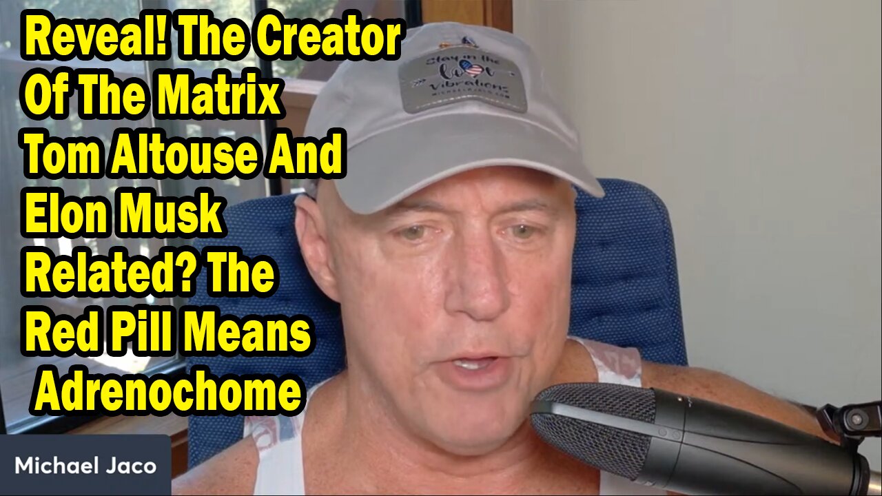 Michael Jaco Update July 25: "Reveal! The Creator Of The Matrix Tom Altouse And Elon Musk Related?"