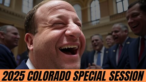 2025 Colorado Special Session [Chaos Is Coming]