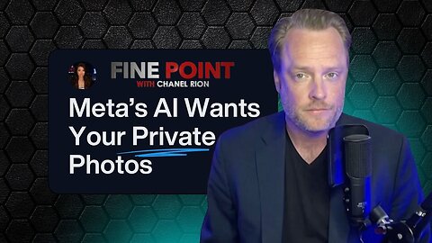 Meta’s AI Wants Your Private Photos | Jeff Dornik Interview on OANN's Fine Point with Chanel Rion