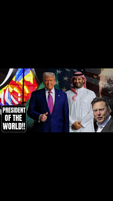 The Saudis named President Donald Trump, The President of the WORLD!! #trump #rumbletakeover