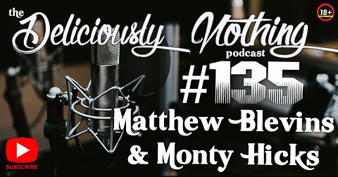 #135 The Deliciously Nothing Podcast