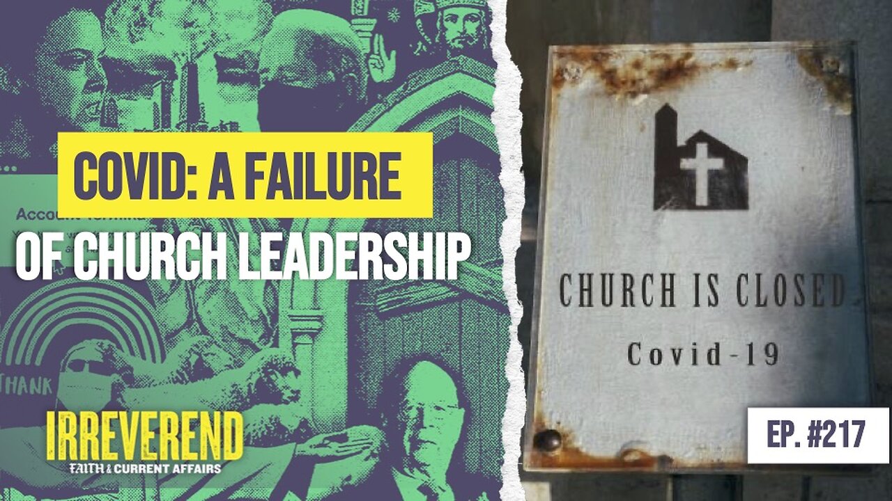 Covid: A Failure of Church Leadership?