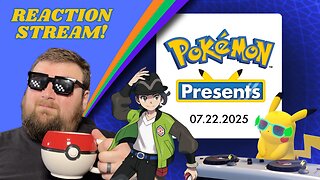 Pokemon Presents - 7.21.2025 | Reaction Stream