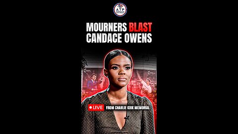 MOURNERS BLAST CANDACE OWENS FOR HER LIES!