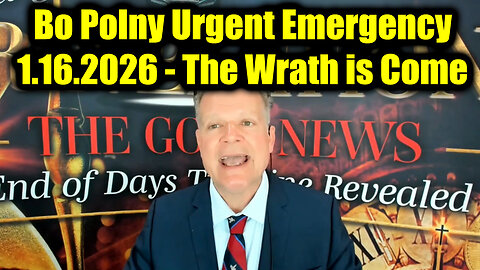 Bo Polny Urgent Emergency 1.16.26 - The Wrath is Come