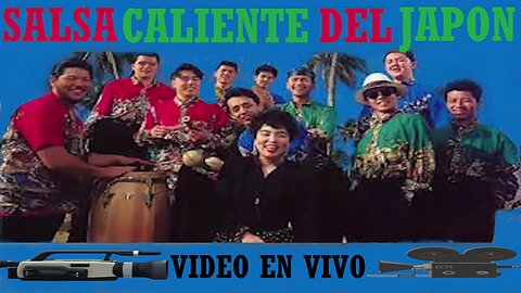 SALSA CALIENTE DEL JAPON VOL 3 VIDEO en VIVO