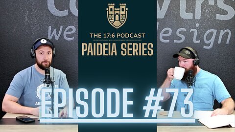 Episode #73 Paideia - Measuring success in Christian parenting