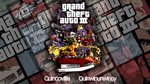 ©•QuinwinunwincyQuincovillia•® (GrandTheftAuto)(LibertyCitylll)•™ɛntəˈteɪnə•℠