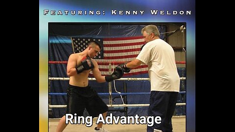 Boxing: Kenny Weldon Ring Advantage Tutorial