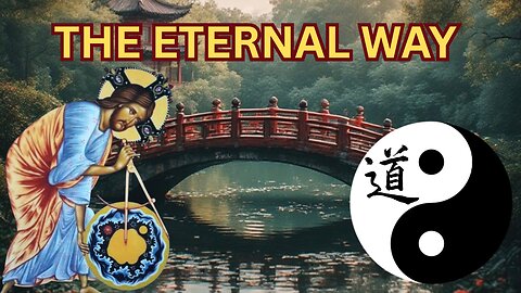 The Mystical Bridge: Is Taoism the Chinese Path to Orthodoxy? - Ep535