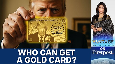 Trump Unveils Gold Card Visa for $1 Million | Vantage With Palki Sharma