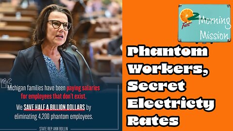 Morning Mission: Phantom Workers, Secret Electricity Rates